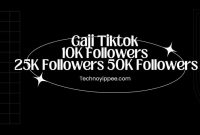 Gaji Tiktok 10K Followers 25K Followers 50K Followers