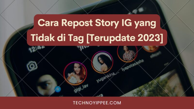 Cara Repost Story IG yang Tidak di Tag [Terupdate 2023]